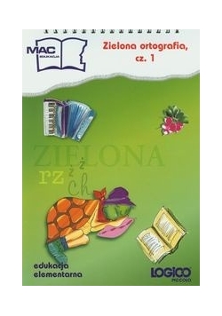 Logico Piccolo Zielona ortografia cz. 1