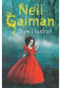 Dym i lustra Opowiadania i złudzenia