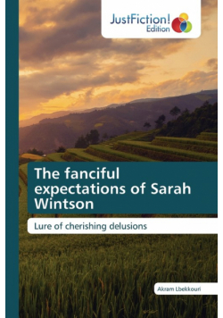 The fanciful expectations of Sarah Wintson