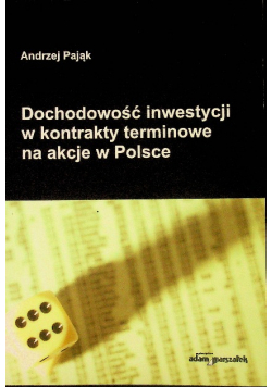 Dochodowość inwestycji w kontrakty terminowe na akcje w Polsce