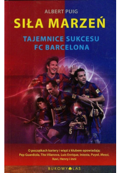 Siła marzeń Tajemnice sukcesu FC Barcelona