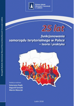 25 lat funkcjonowania samorządu terytorialnego w Polsce – teoria i praktyka