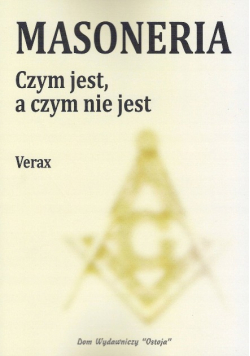 Masoneria. Czym jest, a czym nie jest