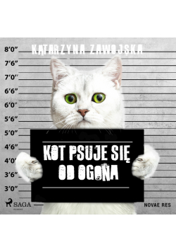 Kot psuje się od ogona