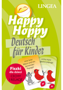 Happy Hoppy  Fiszki dla dzieci: cechy i relacje - język niemiecki