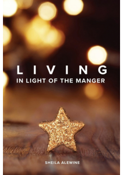 Living In Light Of The Manger