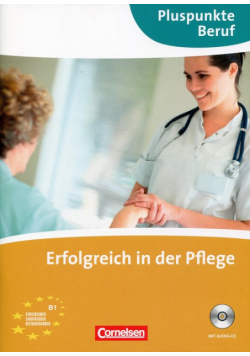 Pluspunkte Beruf Erfolgreich in der Pflege + CD