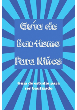Guía Del Bautismo para Niños
