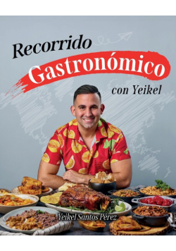 Recorrido gastronómico con Yeikel