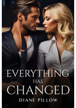 Everything Has Changed