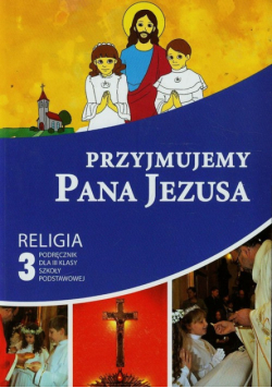 Przyjmujemy Pana Jezusa 3 Podręcznik