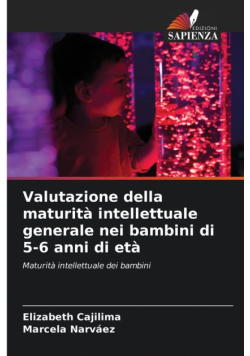 Valutazione della maturità intellettuale generale nei bambini di 5-6 anni di età