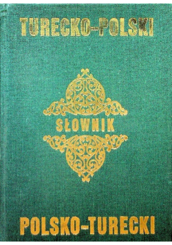 Słownik turecko - polski polsko - turecki