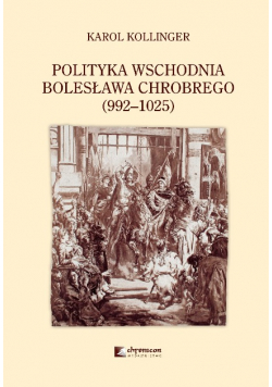 Polityka wschodnia Bolesława Chrobrego