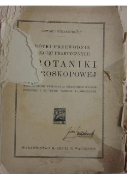 Krótki przewodnik do zajęć praktycznych z botaniki mikroskopowej, 1924 r.