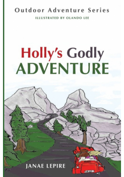 Holly's Godly Adventure