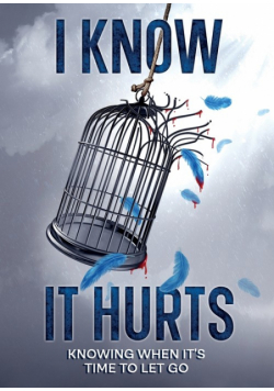 I Know It Hurts