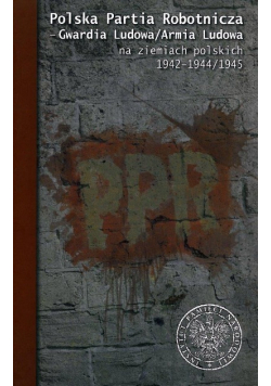 Polska Partia Robotnicza 1944 do 1948