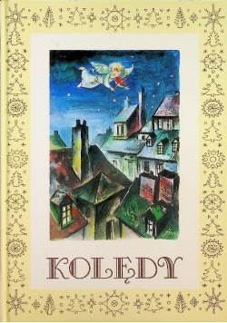 Chwała na wysokości a pokój na Ziemii Kolędy