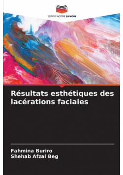 Résultats esthétiques des lacérations faciales