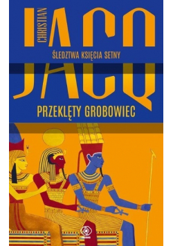 Śledztwa księcia Setny Przeklęty grobowiec