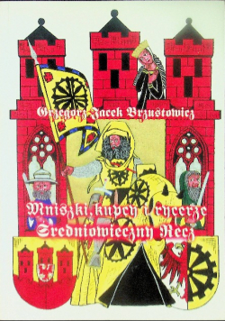 Mniszki kupcy i rycerze Średniowieczny recz