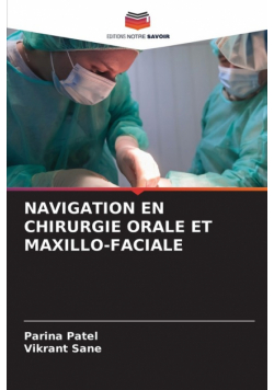 Navigation En Chirurgie Orale Et Maxillo-Faciale