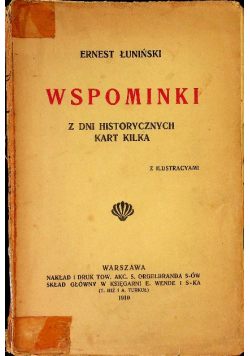 Wspominki z dni historycznych kart kilka 1910 r.