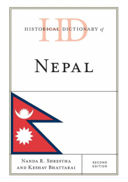 Historical Dictionary of Nepal, Second Edition