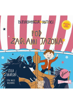 Superbohater z antyku. Tom 6. Pod żaglami Jazona!
