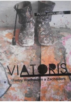 Viatoris. Między Wschodem, a Zachodem