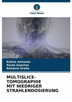 Multislice-Tomographie Mit Niedriger Strahlendosierung