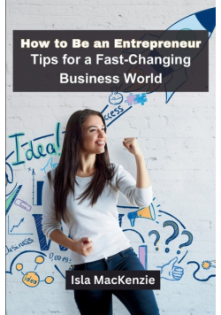 How to Be an Entrepreneur