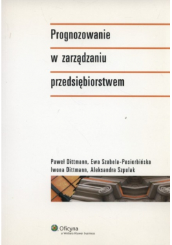 Prognozowanie w zarządzaniu przedsiębiorstwem