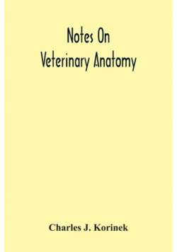 Notes On Veterinary Anatomy