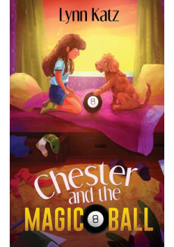 Chester and the Magic 8 Ball