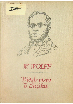 Wolff Wybór pism o Śląsku