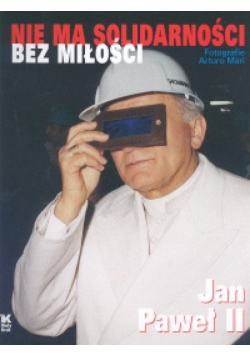 Nie ma Solidaroności bez miłości