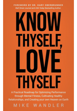 Know Thyself, Love Thyself