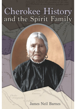 Cherokee History and the Spirit Family