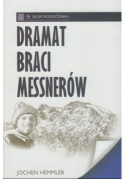 Dramat braci Messnerów