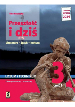 Nowa język polski Przeszłość i dziś Młoda polska klasa 3 część 1 EDYCJA 2024