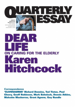 Quarterly Essay 57, Dear Life