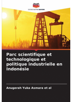 Parc scientifique et technologique et politique industrielle en Indonésie