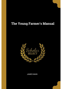 The Young Farmer's Manual