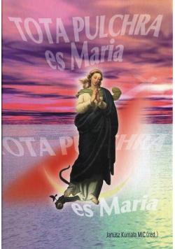 Tota pulchra es Maria