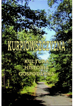 Kurpiowszczyzna kultura historia gospodarka