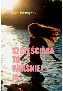 Szczęściara to właśnie ja