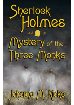Sherlock Holmes and The Mystery of the Three Monks