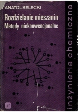Rozdzielanie mieszanin metody niekonwencjonalne